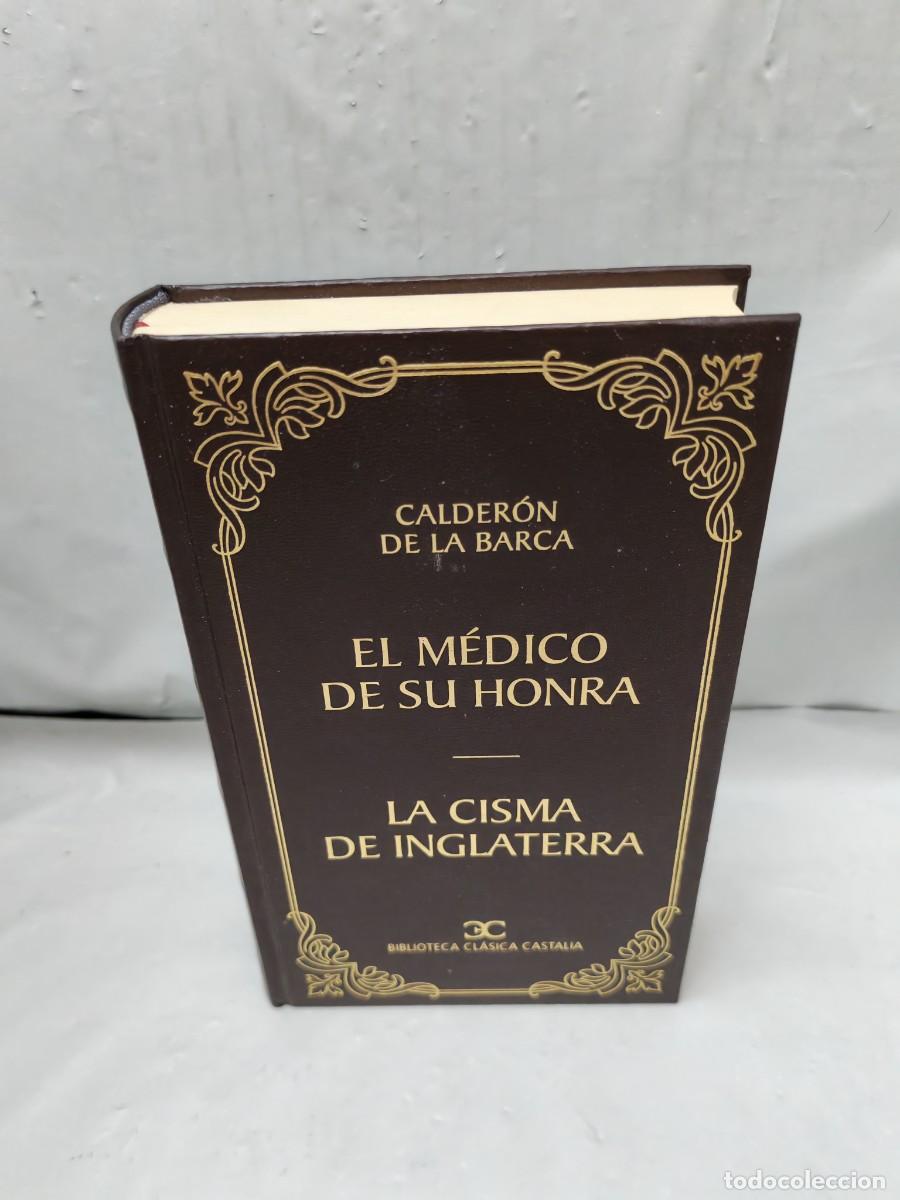 Libros de segunda mano: El m&eacute;dico de su honra / La cisma de Inglaterra (Primera edici&oacute;n Biblioteca Cl&aacute;sica Castalia)