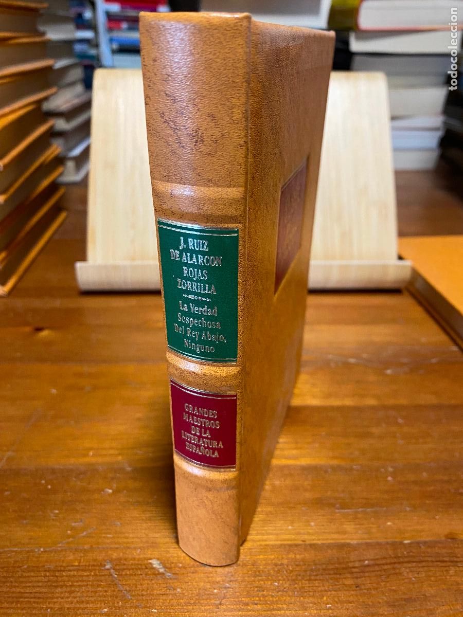 Libros de segunda mano: LA VERDAD SOSPECHOSA DE JUAN RUIZ DE ALARC&Oacute;N + DEL REY ABAJO, NINGUNO DE ROJAS ZORRILLA.