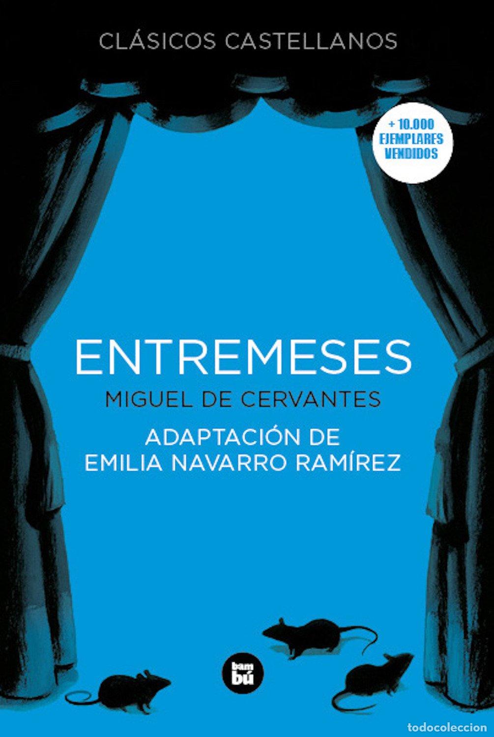 Libros de segunda mano: Entremeses - Miguel de Cervantes - Editorial Bamb&uacute; - Cl&aacute;sicos Castellanos, N&ordm; 6