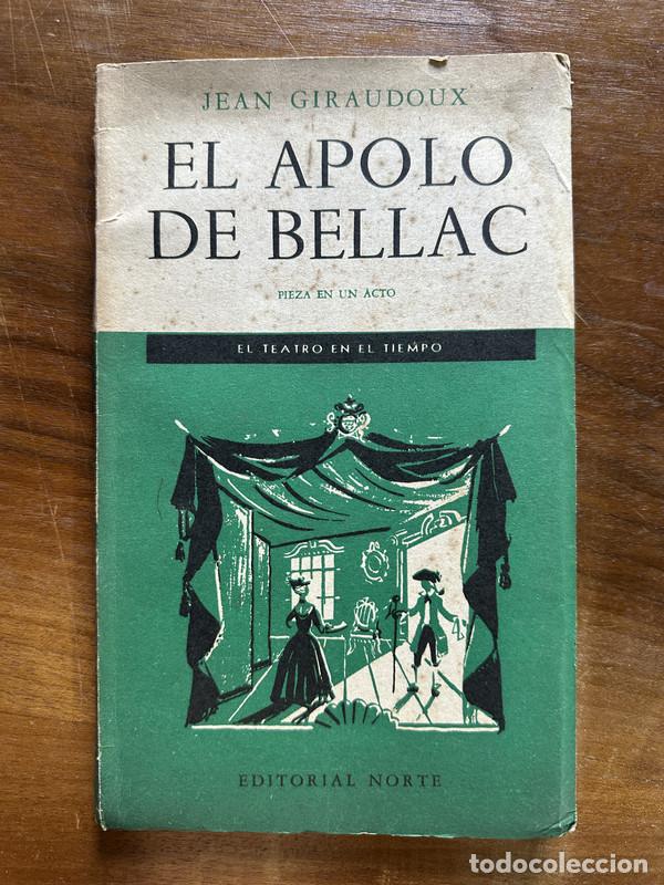 Libros de segunda mano: El Apolo de Bellac - Giraudoux Jean - Foto 1