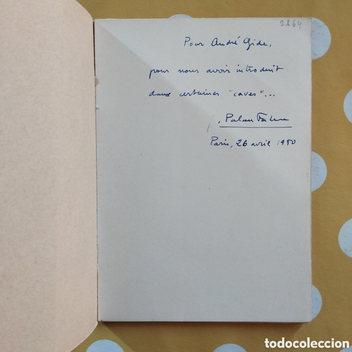 Libros de segunda mano: JOSEP PALAU I FABRE LE DIALOGUE DEDICAT&Ograve;RIA AUTOGRAFA A ANDR&Eacute; GIDE OU LA MORT DU THEATRE PARIS 1950