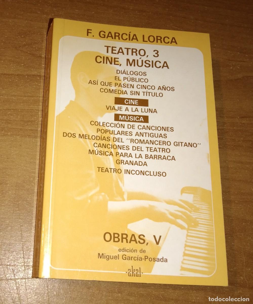 Libros de segunda mano: FEDERICO GARC&Iacute;A LORCA - OBRAS, V. TEATRO, 3. CINE. M&Uacute;SICA - AKAL, 1992