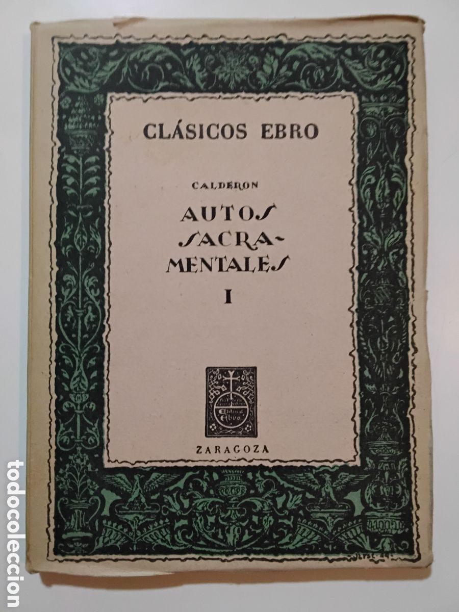 Livros em segunda m&atilde;o: Pedro Calder&oacute;n de la Barca - Autos Sacramentales I - Editorial Ebro - 1959 ​