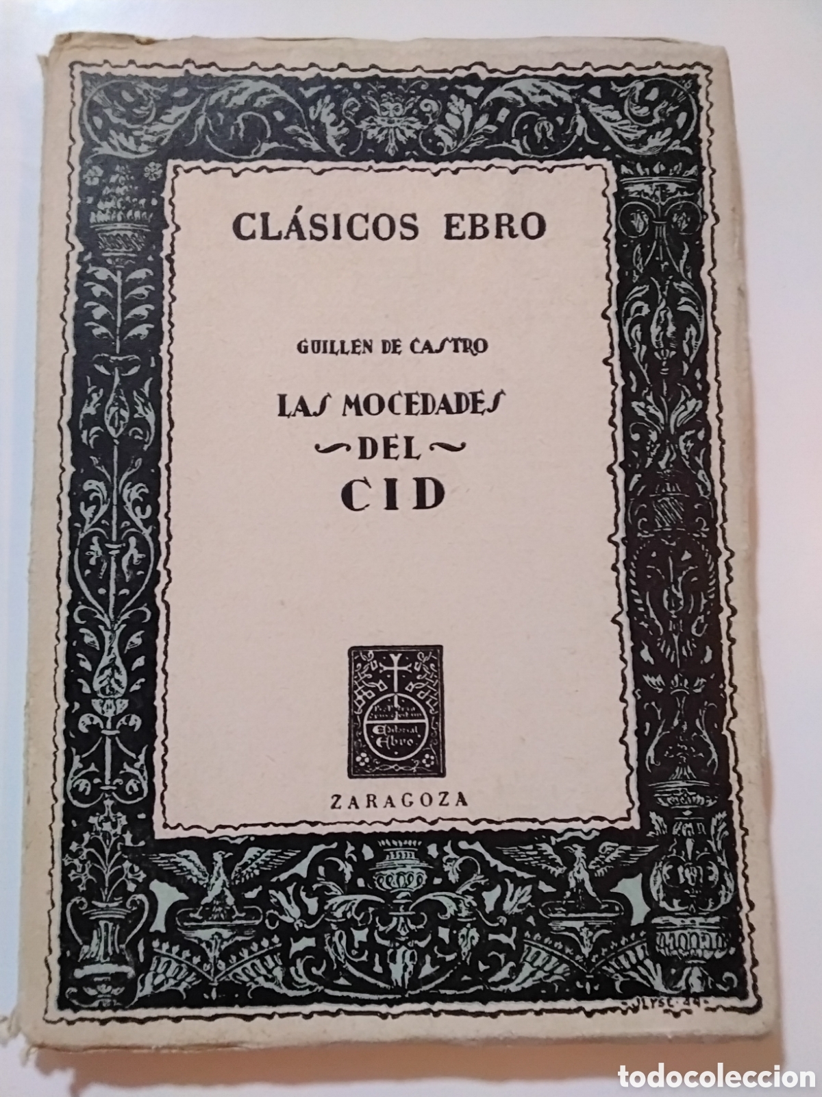 Livros em segunda m&atilde;o: Guillen de Castro - Las Mocedades del Cid - Editorial Ebro - 1956