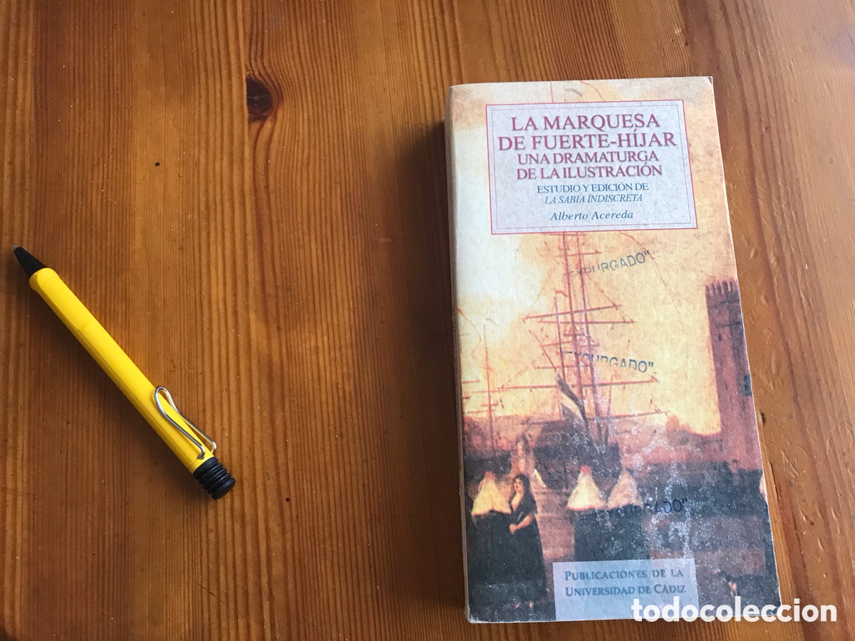Libros de segunda mano: La Marquesa de Fuerte-H&iacute;jar. Una dramaturga de la ilustraci&oacute;n. Alberto Acereda