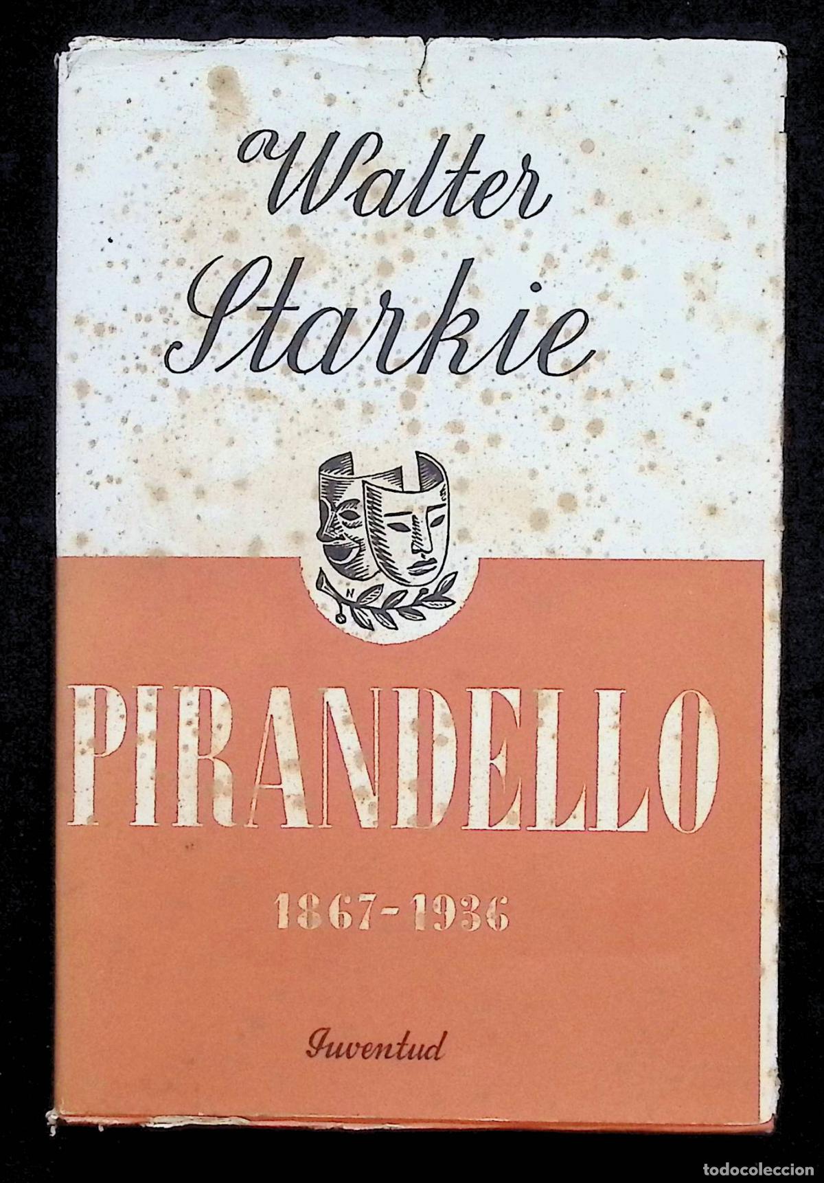 Libros de segunda mano: PIRANDELLO (1867-1936). - STARKIE, Walter.