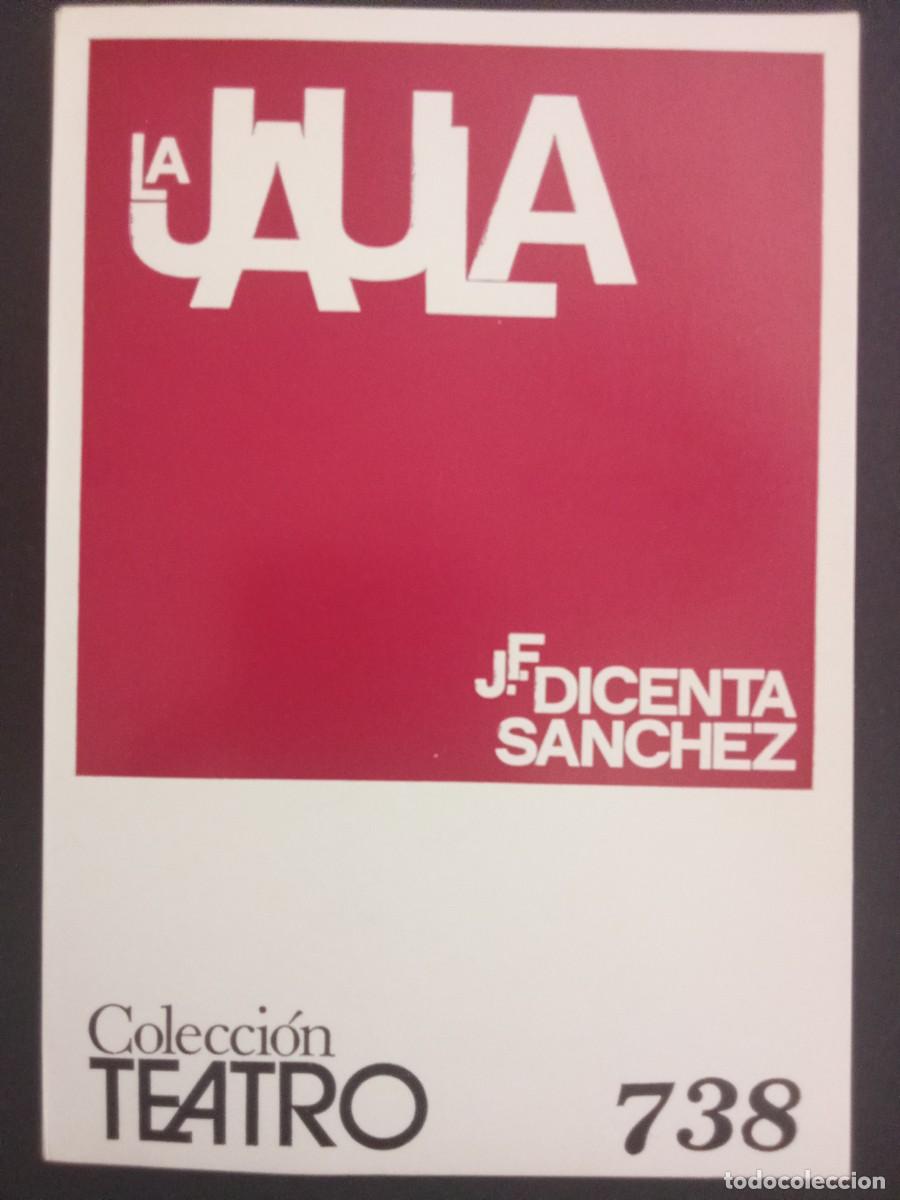Libros de segunda mano: J.F. DICENTA S&Aacute;NCHEZ.- La jaula. Escelicer (1972). Jos&eacute; Fernando Dicenta S&aacute;nchez