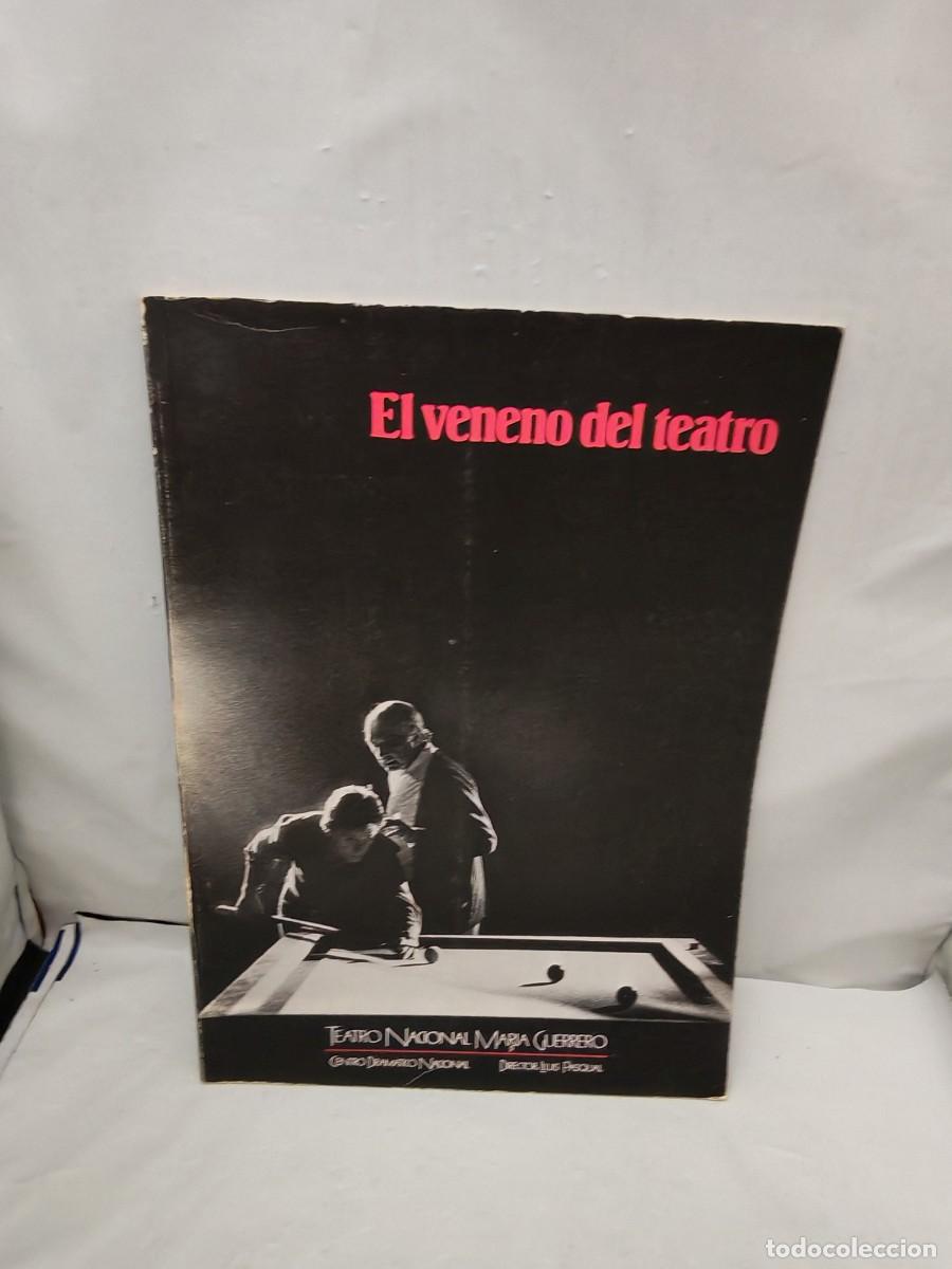 Libri di seconda mano: EL VENENO DEL TEATRO. Centro Dram&aacute;tico Nacional (Temporada 85/86)