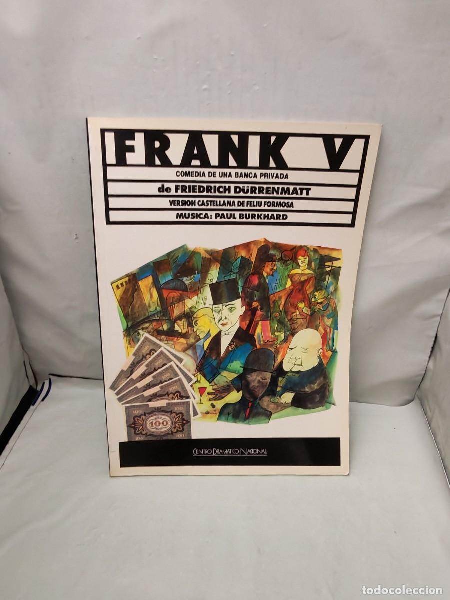Libri di seconda mano: Frank V. Comedia de una Banca Privada: Centro Dram&aacute;tico Nacional (Temporada 88/89)