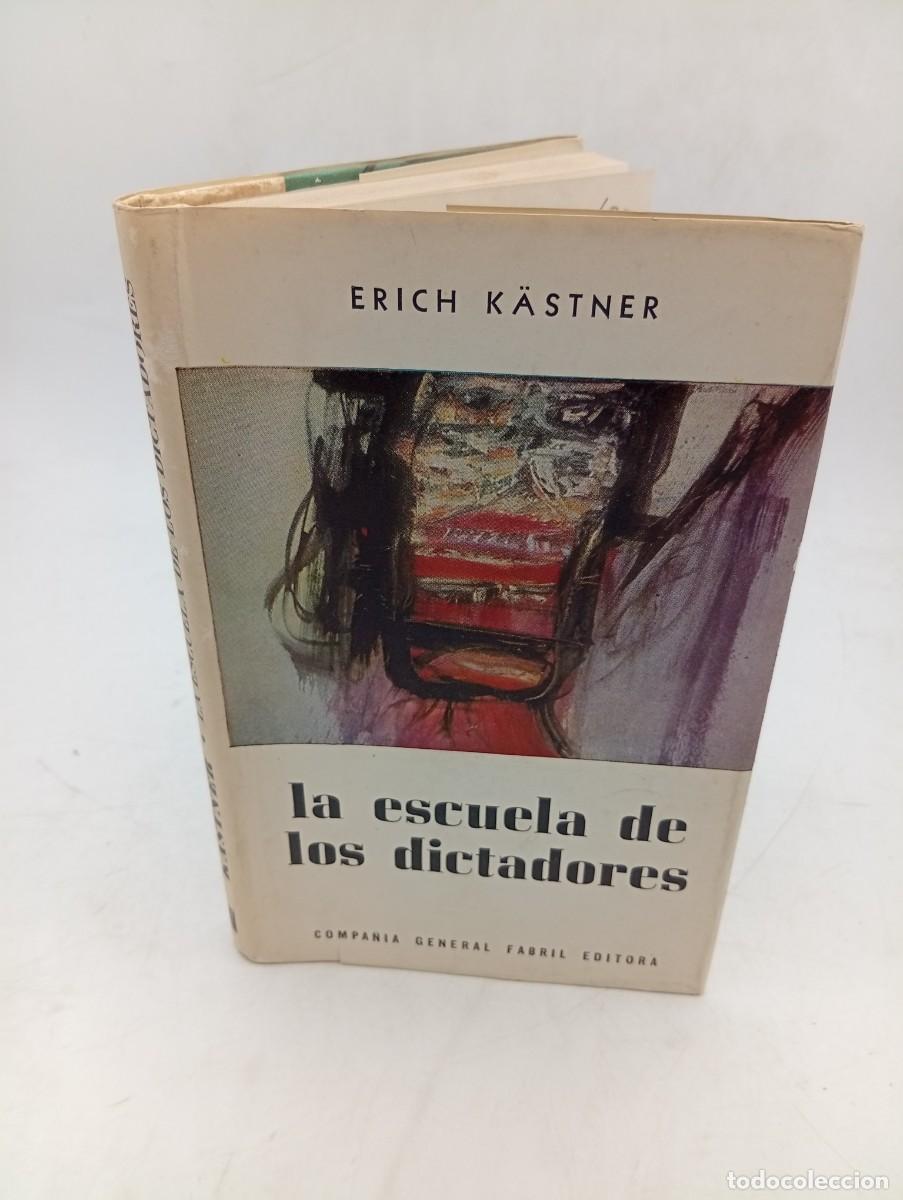 Livres d'occasion: LA ESCUELA DE LOS DICTADORES. ERICH K&Auml;STNER. 1961. PAGS : 146.
