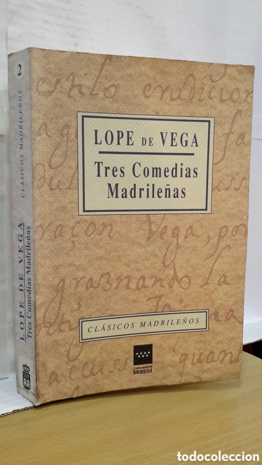 Livres d'occasion: Tres Comedias Madrile&ntilde;as - Lope de Vega