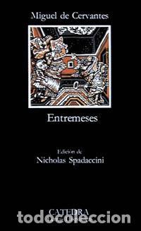 Libros de segunda mano: Entremeses. - Cervantes, Miguel de.