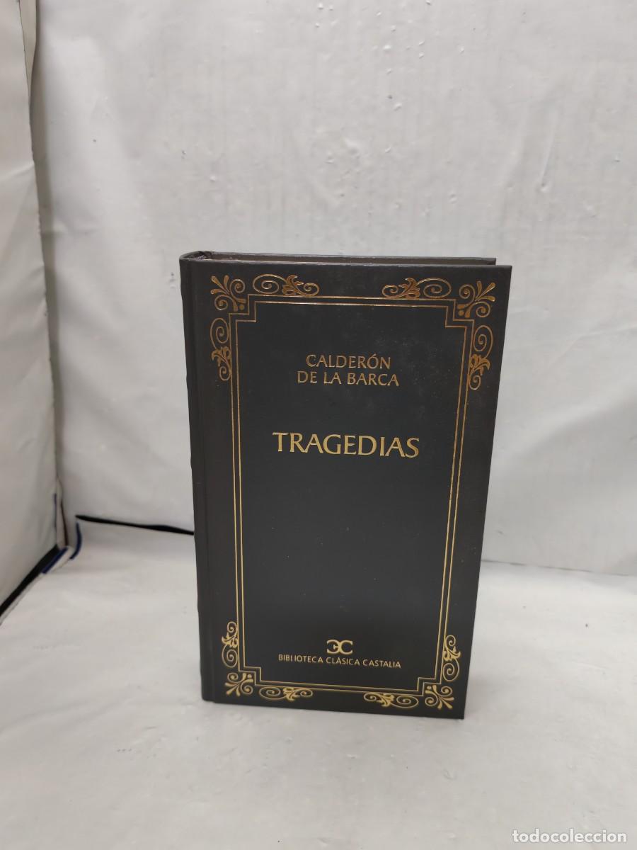 Libros de segunda mano: Calder&oacute;n de la Barca: Tragedias (Primera edici&oacute;n Biblioteca Cl&aacute;sica Castalia, Tapa Dura)
