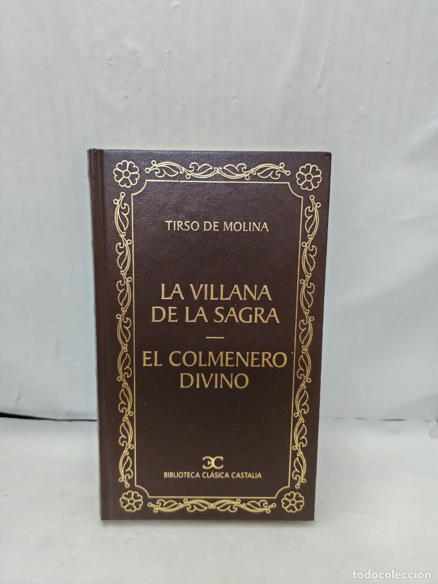 Libros de segunda mano: La villana de La Sagra / El colmenero divino (Primera edici&oacute;n Biblioteca Cl&aacute;sica Castalia)
