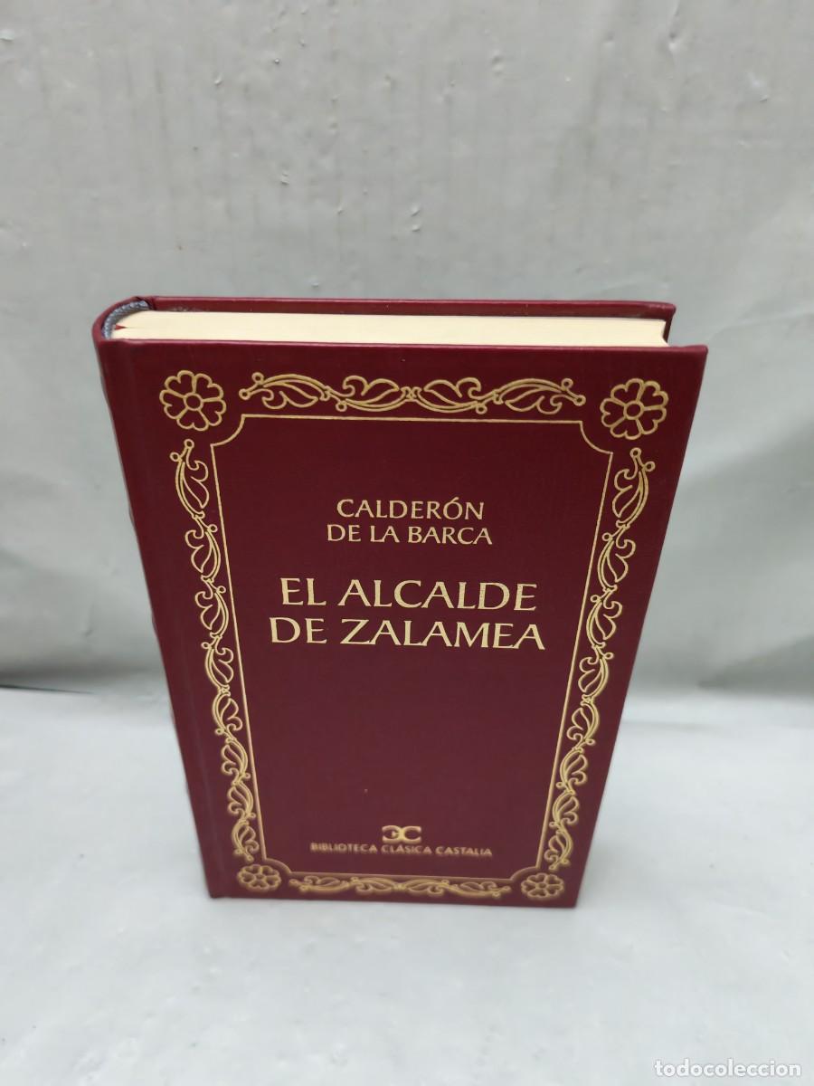 Libros de segunda mano: Calder&oacute;n de la Barca: EL ALCALDE DE ZALAMEA (Primera edici&oacute;n Biblioteca Cl&aacute;sica Castalia, Tapa Dura)