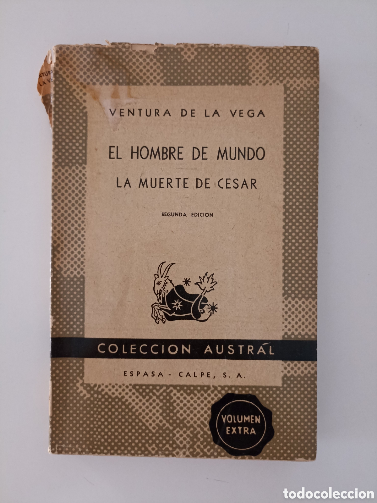 Libros de segunda mano: Ventura de la Vega - El hombre de mundo / La muerte de Cesar (Espasa-Calpe, Austral, 1952)