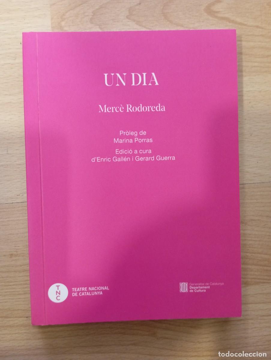 Libros de segunda mano: 'Un dia'. Merc&egrave; Rodoreda. Teatre Nacional de Catalunya.