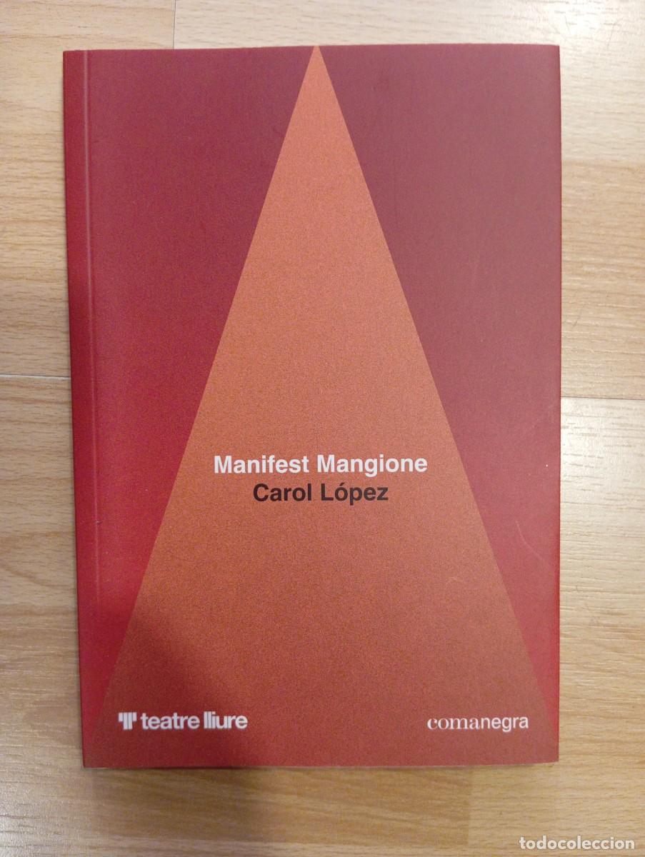 Libros de segunda mano: 'Manifest Mangione'. Carol L&oacute;pez.