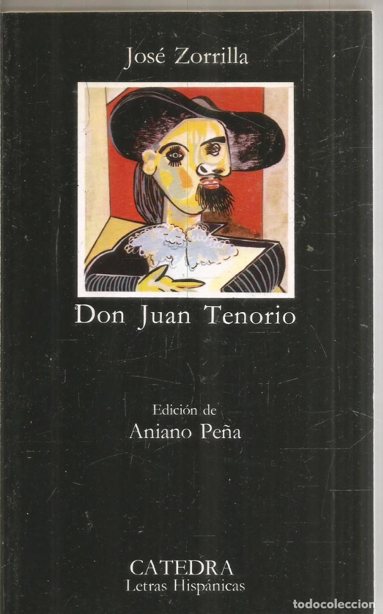 Libros de segunda mano: JOSE ZORRILLA. DON JUAN TENORIO. CATEDRA