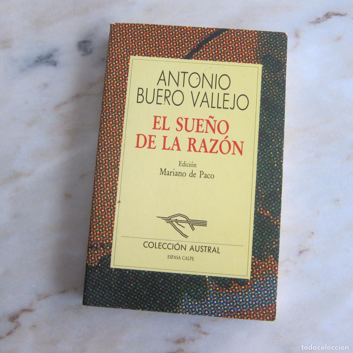 Libros de segunda mano: EL SUE&Ntilde;O DE LA RAZ&Oacute;N - BUERO VALLEJO (AUSTRAL) TEATRO