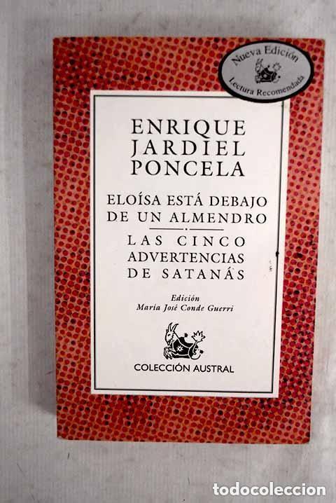 Libros de segunda mano: Elo&iacute;sa est&aacute; debajo de un almendro. Las cinco advertencias de Satan&aacute;s. Enrique Jardiel Poncela