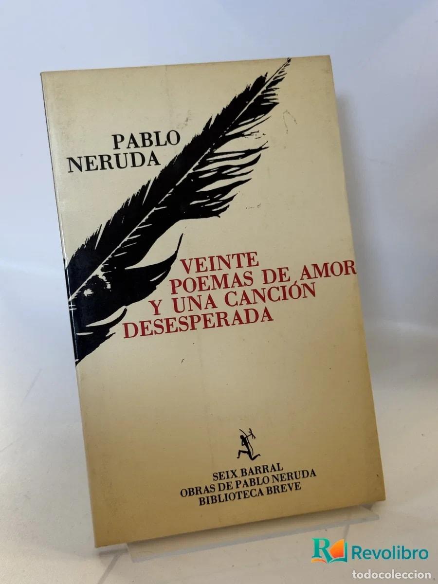 Libros de segunda mano: Veinte poemas de amor y una canci&oacute;n desesperada - Pablo Neruda
