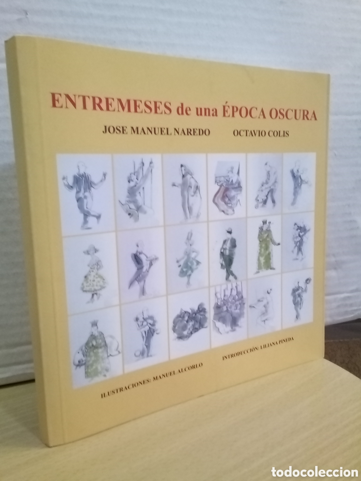 Libros de segunda mano: Entremeses de una &Eacute;poca Oscura - Jose Manuel Naredo y Octavio Colis