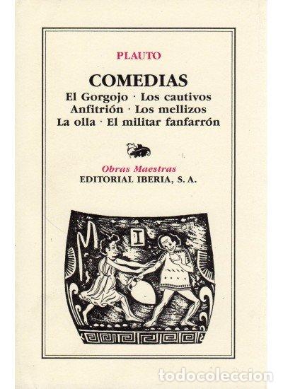 Livros em segunda m&atilde;o: Comedias: El Gorgojo, Los cuativos, Anfitrion, Los mellizos, La olla, El militar fanfarr&oacute;n - Plauto