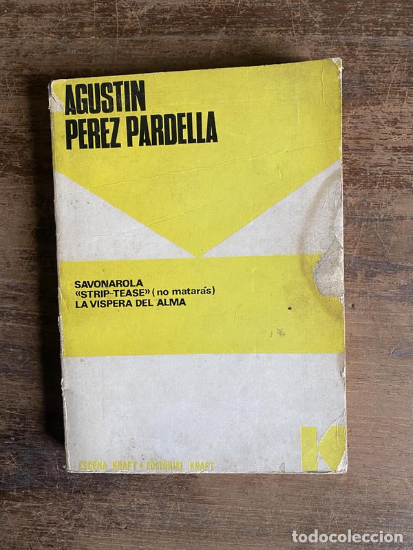 Libros de segunda mano: Savonarola / �Strip-Tease� (no mataras) / La vispera del alma - Perez Pardella Agustin