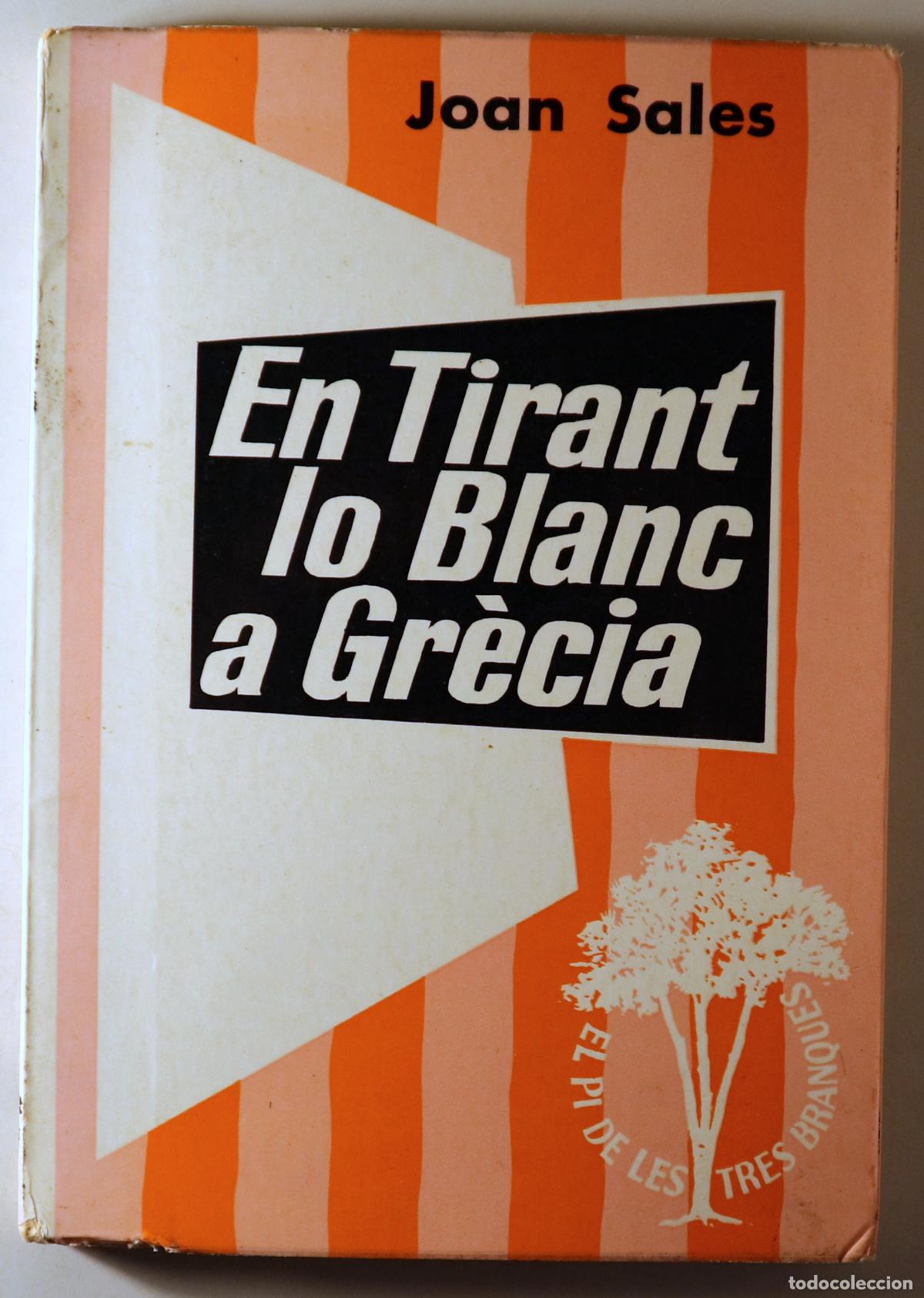 Libros de segunda mano: SALES, Joan - EN TIRANT LO BLANC A GR&Egrave;CIA (&ograve;pera bufa) - Barcelona 1972 - 1a edici&oacute;