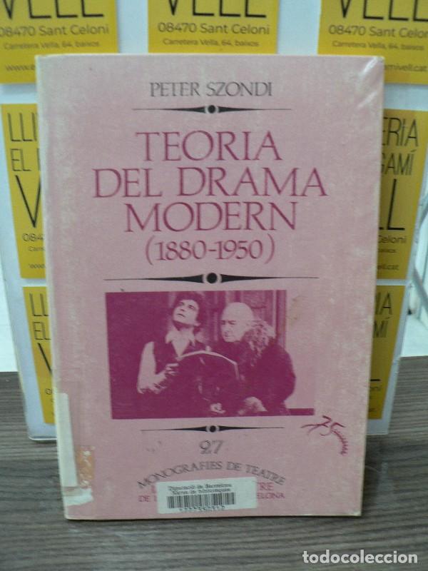 Libros de segunda mano: Teoria del Drama Modern (1880-1950) - Szoudi, Peter - Diputaci&oacute; de Barcelona - Monografies de Teatre