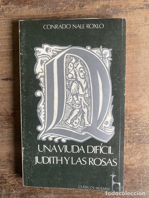 Libri di seconda mano: Una viuda dificil / Judith y las rosas - Nale Roxlo Conrado