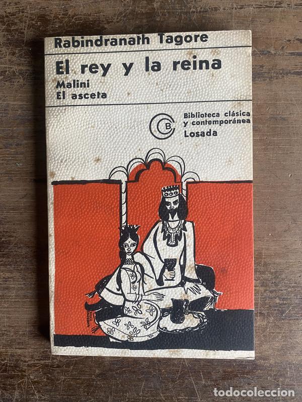 Libri di seconda mano: El rey y la reina - Tagore Rabindranath