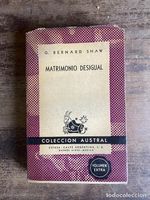 Libros de segunda mano: Matrimonio Desigual - Shaw G. Bernard
