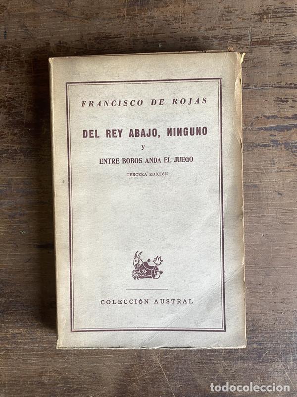 Libros de segunda mano: Del rey abajo ninguno - Rojas Francisco de