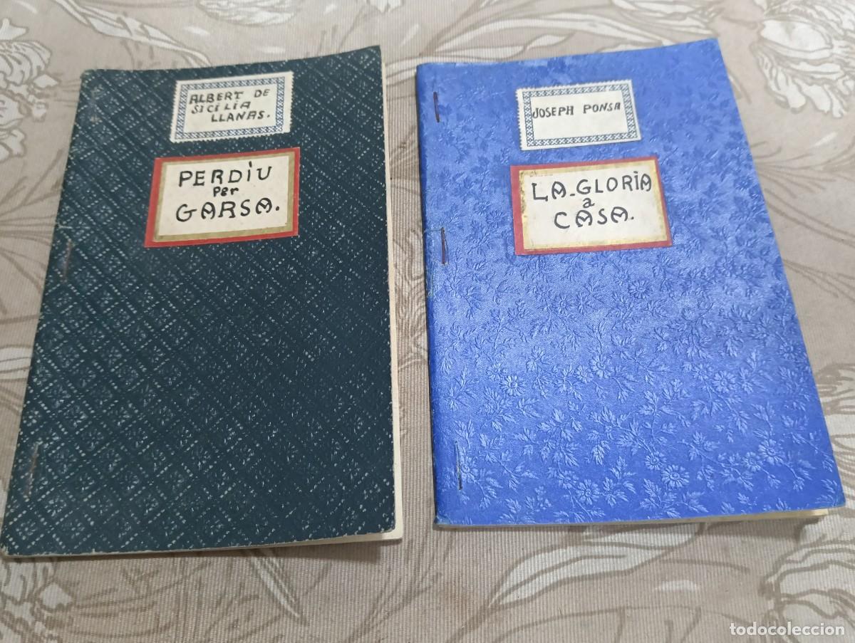 Libros de segunda mano: Lote de 2 Libretos de Teatro Catal&aacute;n (1910) - Perd&iacute;u per Garsa (A. de Sicilia Llanas) y La Gl&ograve;ria a