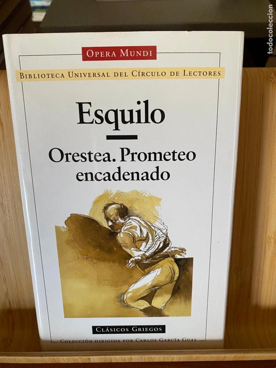 Libros de segunda mano: ORESTEA. PROMETEO ENCADENADO. ESQUILO. EDITA C&Iacute;RCULO DE LECTORES