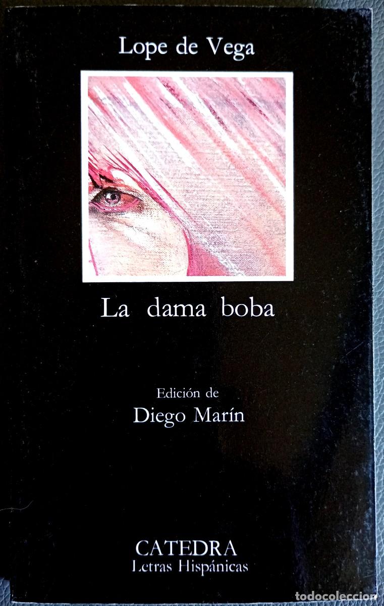 Libros de segunda mano: Lope de Vega . La dama boba . C&aacute;tedra