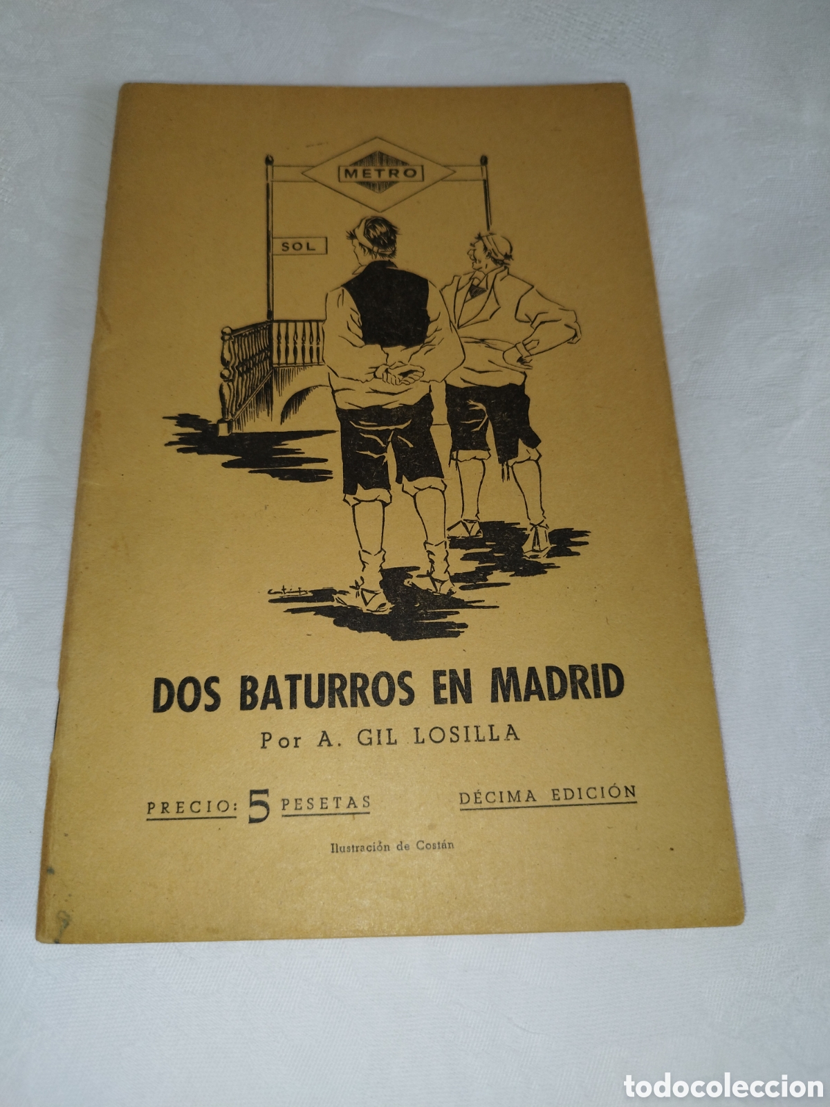 Libros de segunda mano: GIL LOSILLA: DOS BATURROS EN MADRID. DECIMA EDICION, 1958.