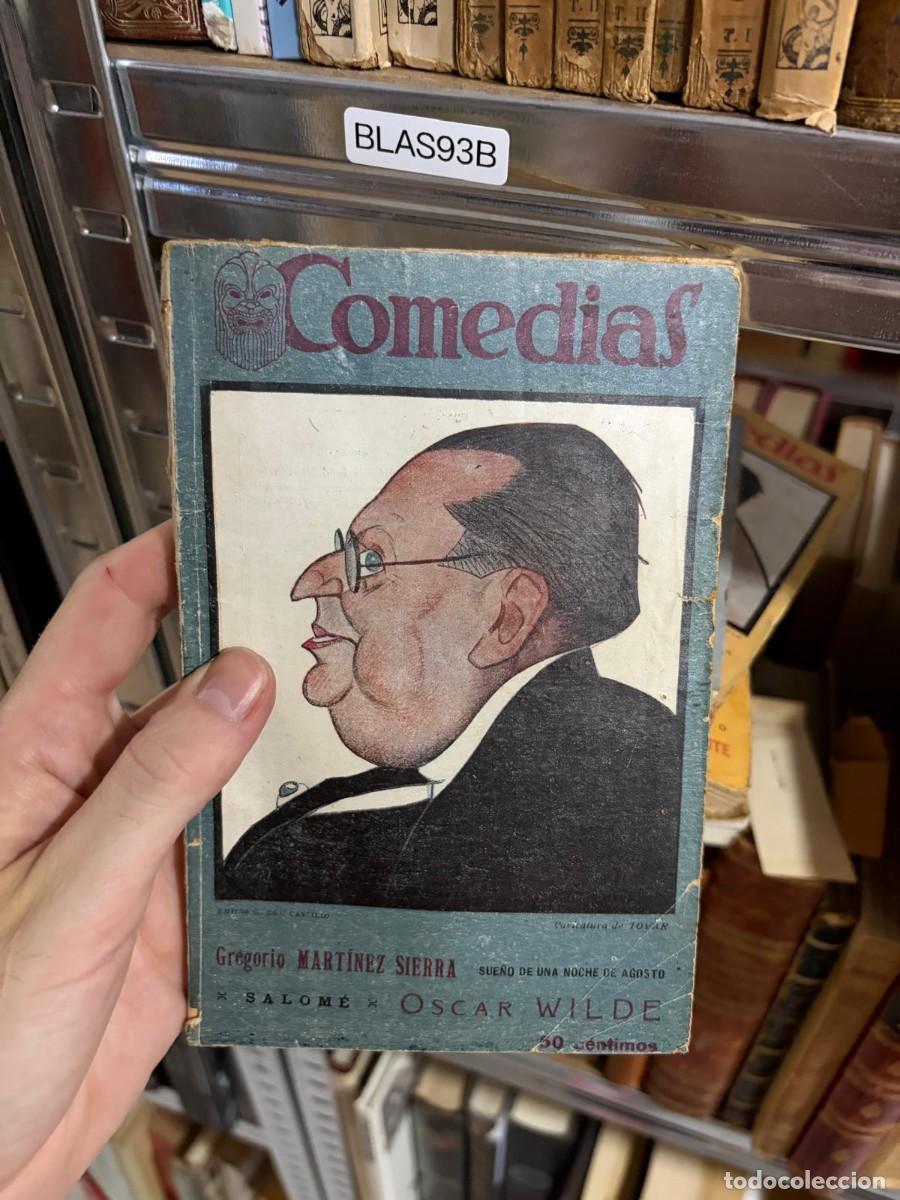 Libros de segunda mano: BLAS93B Comedias &ndash; Gregorio Mart&iacute;nez Sierra &ndash; Sue&ntilde;o de una noche de agosto / Oscar Wilde &ndash; Salom&eacute;.