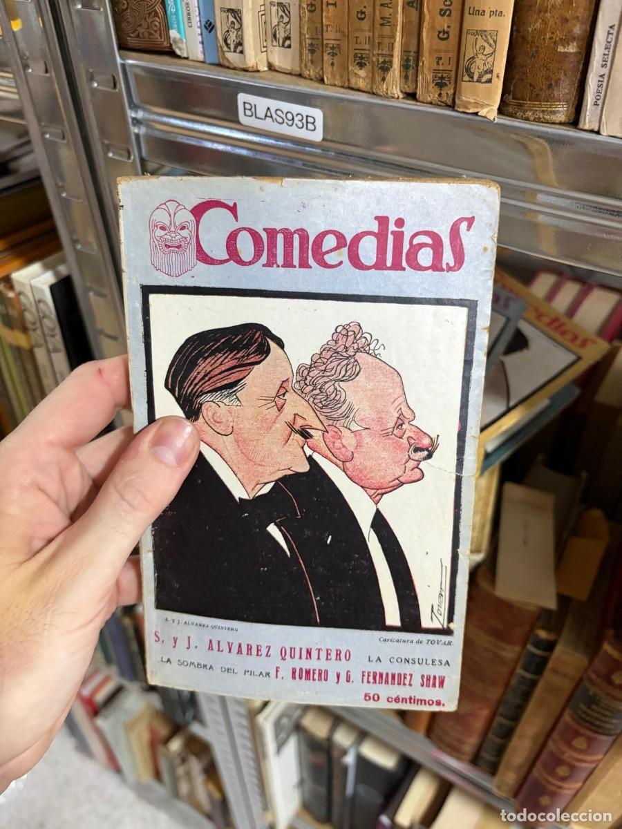 Libros de segunda mano: BLAS93B Comedias &ndash; S. y J. &Aacute;lvarez Quintero &ndash; La sombra del Pilar / F. Romero y G. Fern&aacute;ndez Shaw &ndash;