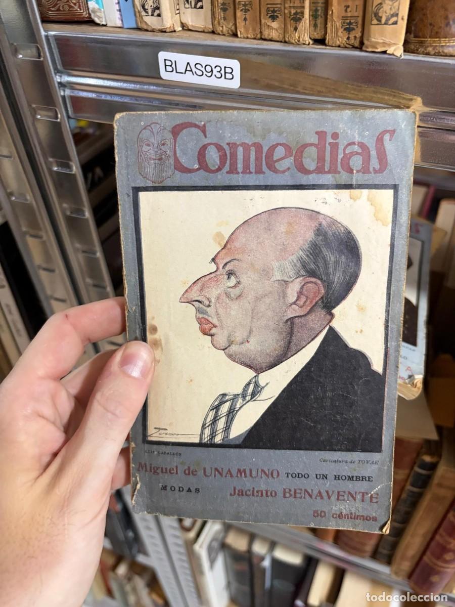 Libros de segunda mano: BLAS93B Comedias &ndash; Miguel de Unamuno &ndash; Todo un hombre / Jacinto Benavente &ndash; Modas.