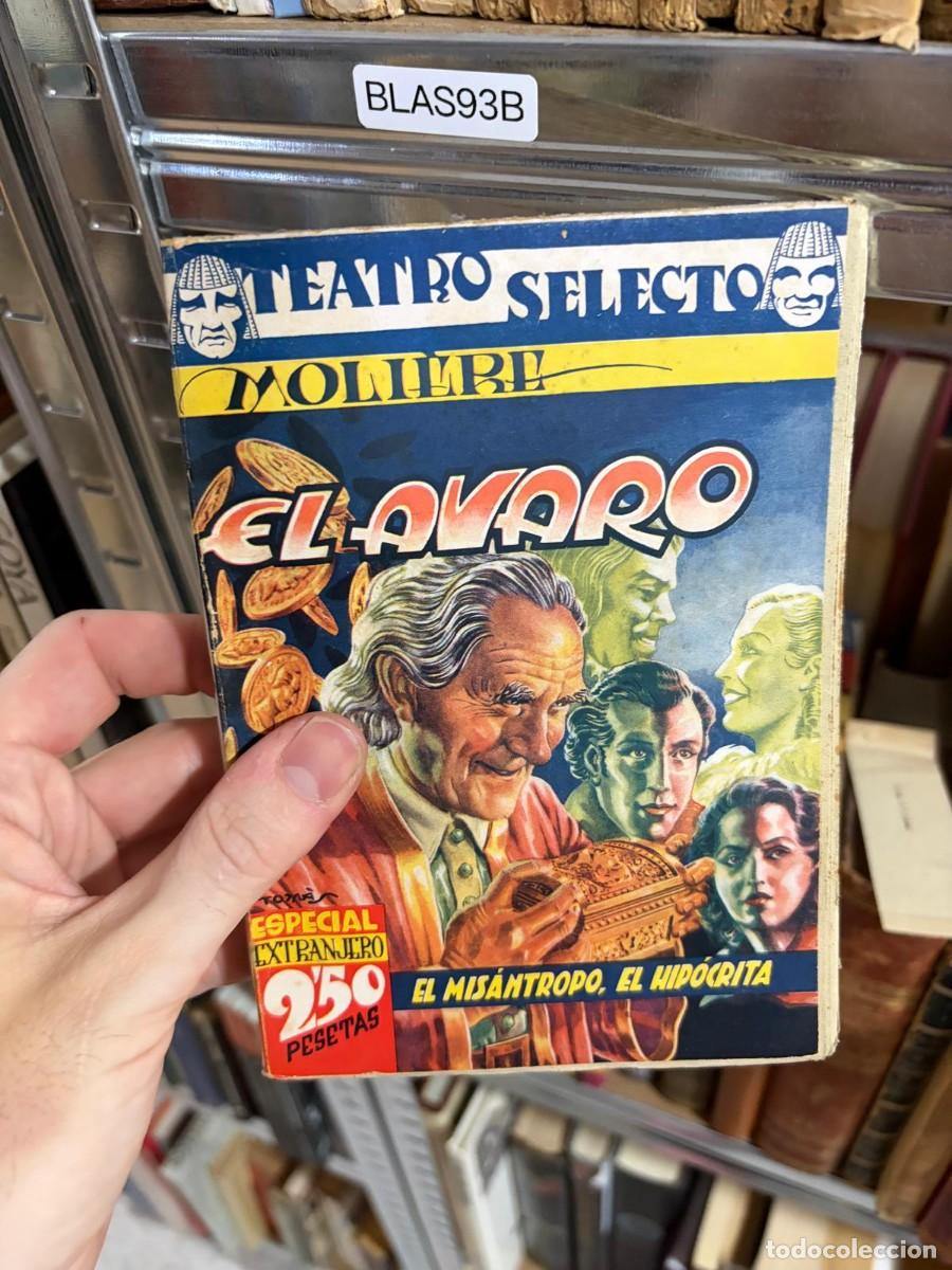 Libros de segunda mano: BLAS93B &mdash; El avaro; El mis&aacute;ntropo; El hip&oacute;crita &mdash; Moli&egrave;re &mdash; Teatro Selecto.
