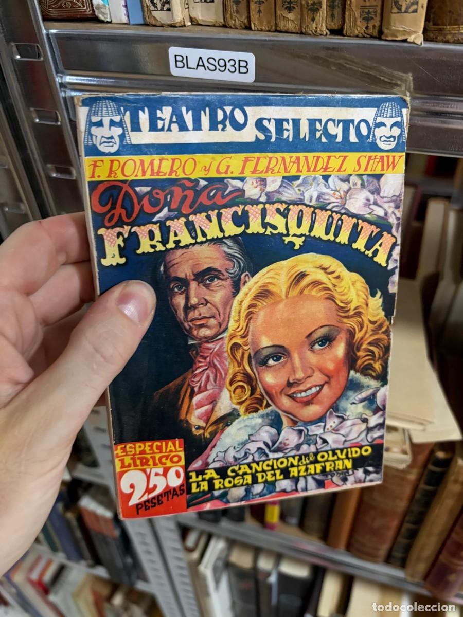 Libros de segunda mano: BLAS93B &mdash; Do&ntilde;a Francisquita; La canci&oacute;n del olvido; La rosa del azafr&aacute;n &mdash; Federico Romero y Guillerm