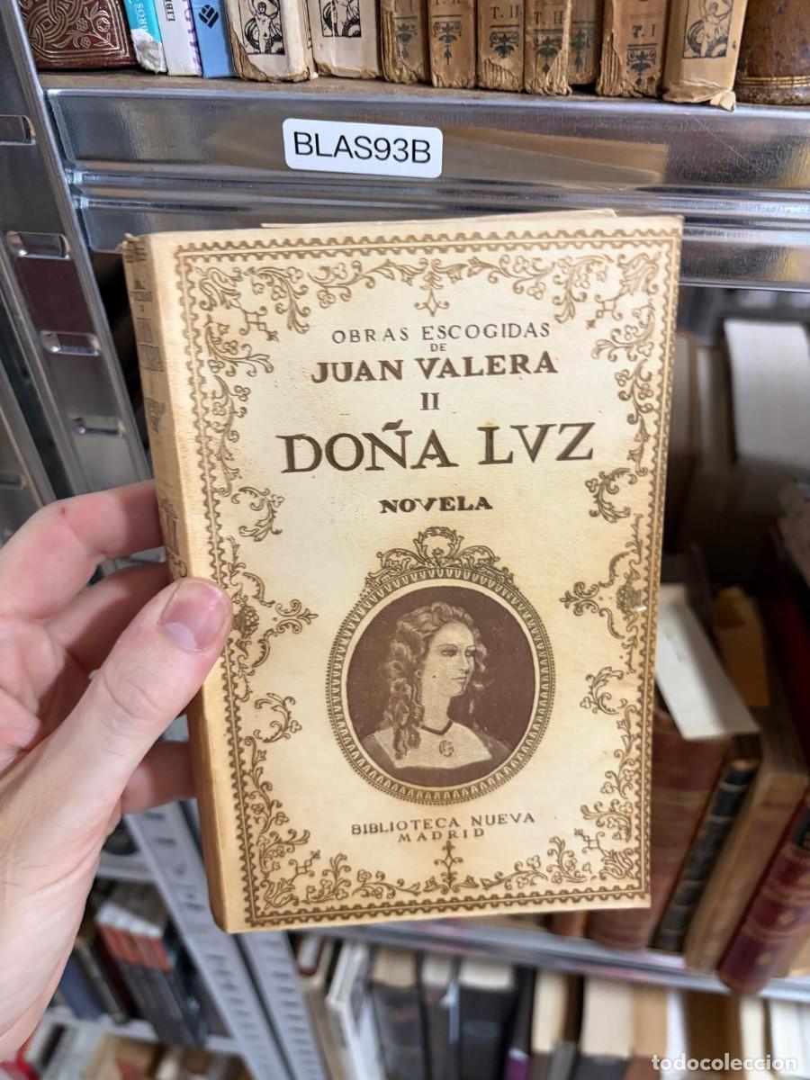 Libros de segunda mano: BLAS93B &mdash; Do&ntilde;a Luz (Obras escogidas II) &mdash; Juan Valera &mdash; Biblioteca Nueva.