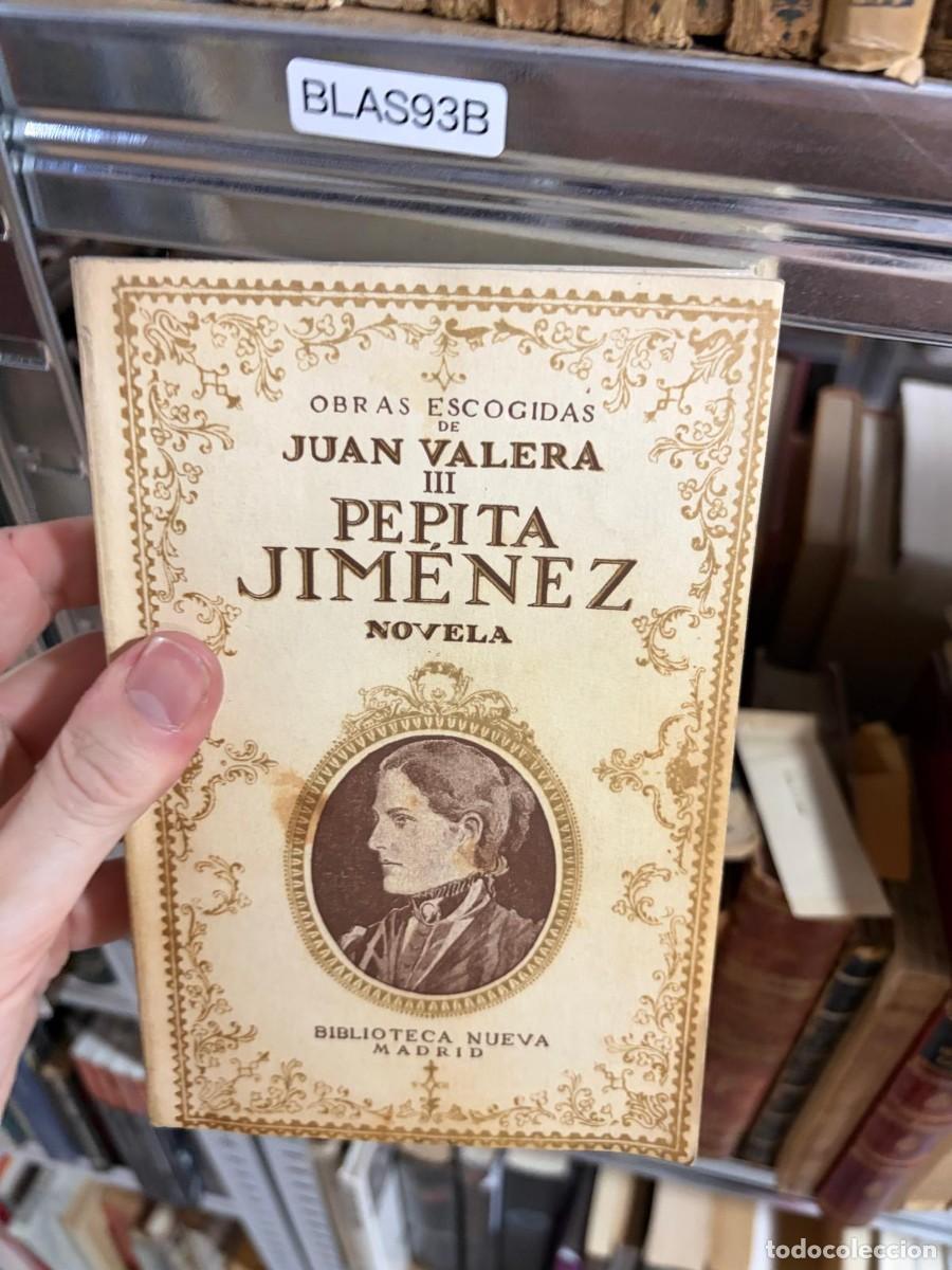 Libros de segunda mano: BLAS93B &mdash; Pepita Jim&eacute;nez (Obras escogidas III) &mdash; Juan Valera &mdash; Biblioteca Nueva.