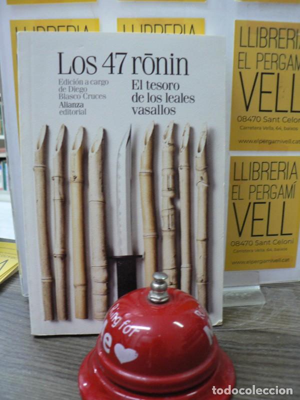 Libros de segunda mano: Los 47 Ronin: El Tesoro de los Leales Vasallos - Blasco Cruces, Diego - Alianza - Bolsillo - L227