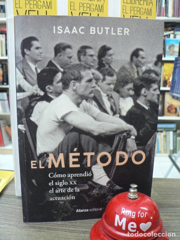 Libros de segunda mano: El M&eacute;todo: C&oacute;mo Aprendi&oacute; el Siglo XX el Arte de la Actuaci&oacute;n - Butler, Isaac - Alianza - Singulares