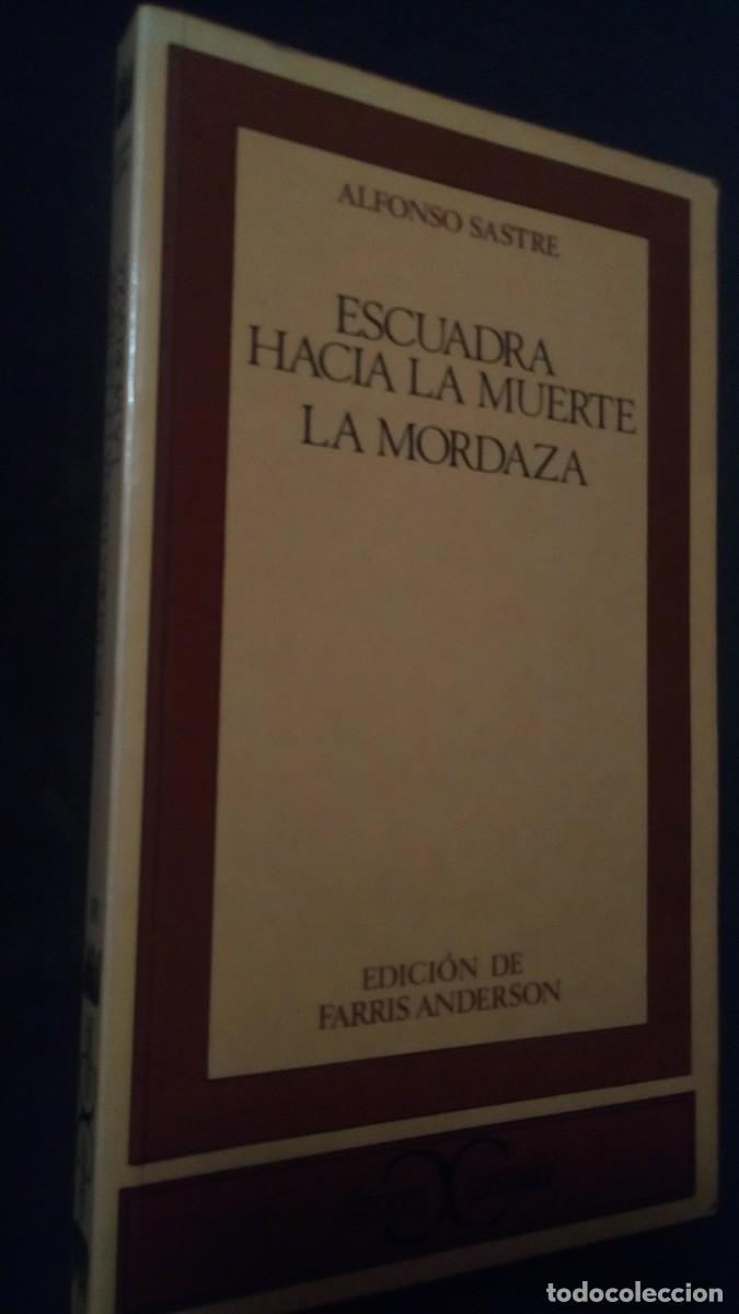 Libros de segunda mano: ESCUADRA HACIA LA MUERTE / LA MORDAZA - ALFONSO SASTRE - CLASICOS CASTALIA-COMO NUEVO
