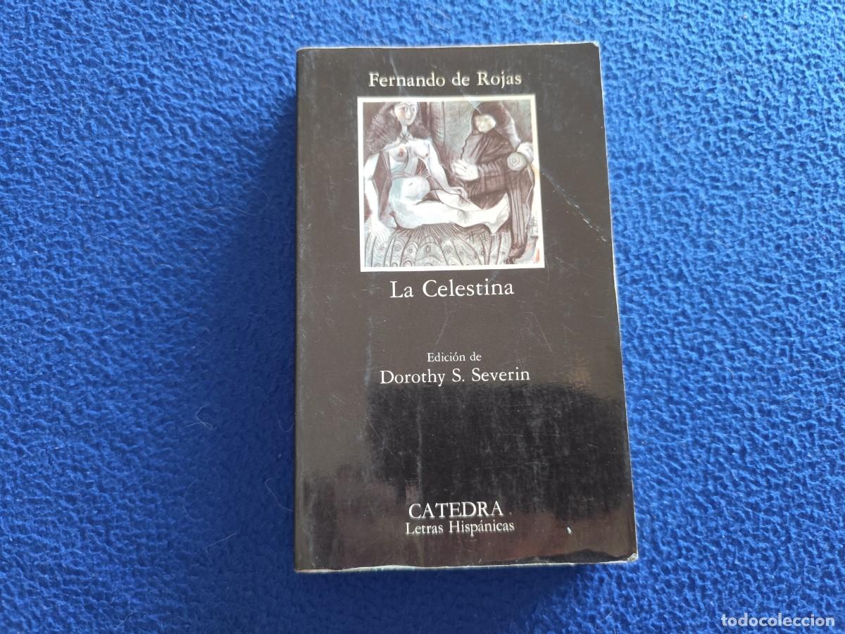 Libros de segunda mano: La Celestina Fernando de Rojas Ed. C&aacute;tedra 1994 Colecci&oacute;n Letras Hisp&aacute;nicas